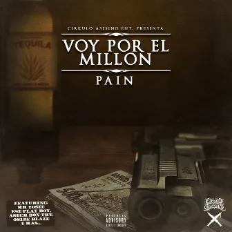 Voy Por El Millon by Pain