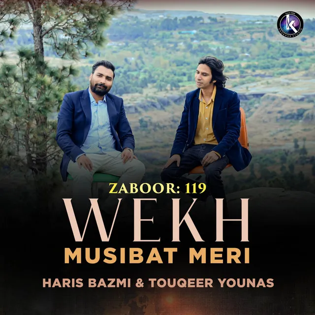 Wekh Musibat Meri - Zaboor 119