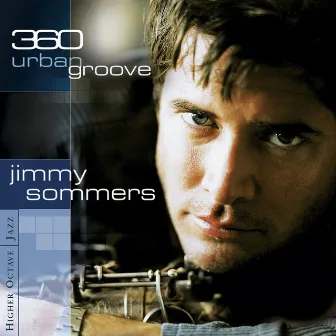 360 Urban Groove by Jimmy Sommers