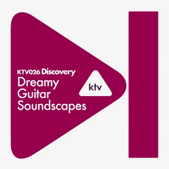 Discovery - Dreamy Guitar Soundscapes by Eddy Pradelles