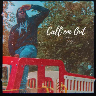 Call Em Out by Tay