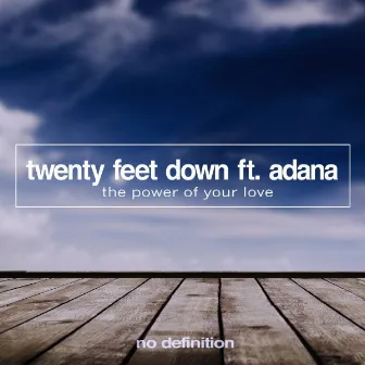 The Power of Your Love by Adana