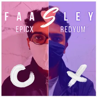 Faasley (Deluxe Edition) by Epicx