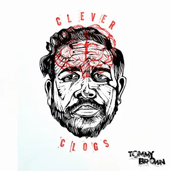 Clever Clogs by Tommy Brown