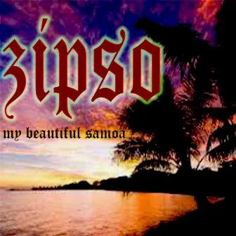 My Beautiful Samoa by Zipso