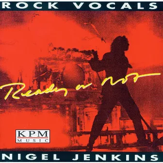 Ready or Not - Rock Vocals by Nigel Jenkins