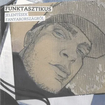 Jelentések Fanyarországról by Funktasztikus