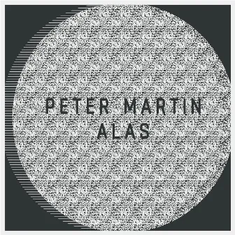 Alas by Peter Martin