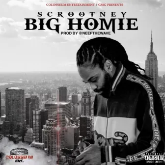 Big Homie by Scrootney