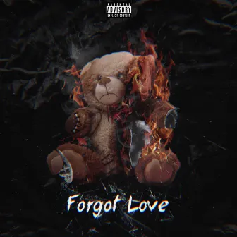 Forgot Love by Kidk Kidk