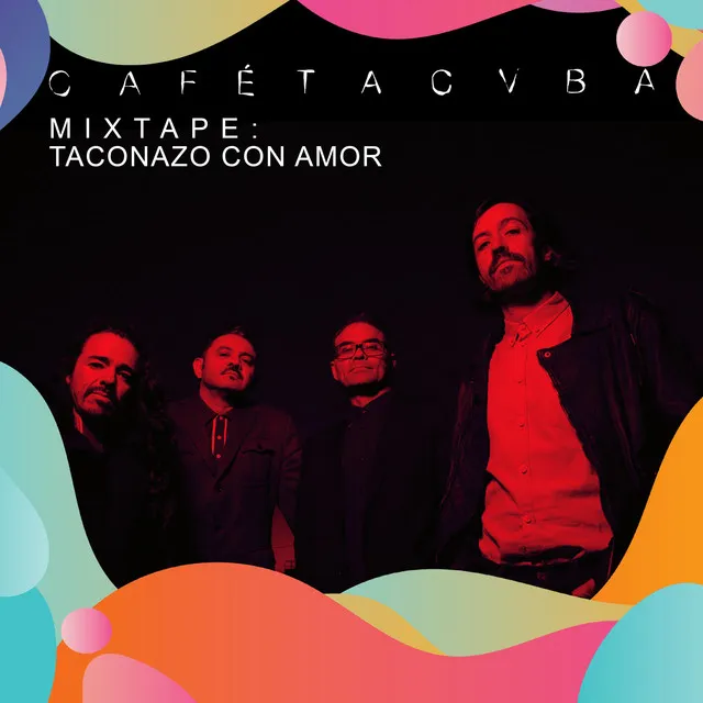 Mixtape: Taconazo Con Amor