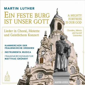 Ein feste Burg ist unser Gott (Lieder in Choral, Motette und Geistlichem Konzert) by Clemens Heidrich