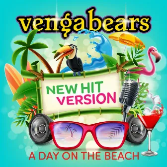 A Day on the Beach (New Hit Version) by Vengabears