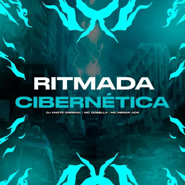 Ritmada Cibernética (feat. Mc Dobella & MC Menor ADR)