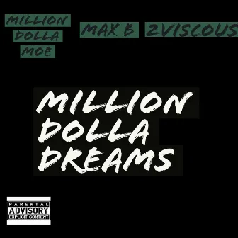 Million Dolla Dreams by 2viscous