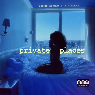 Private Places by Nif Monroe