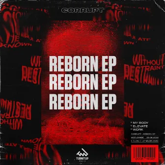 Reborn EP by Corrupt