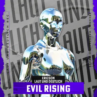 Evil Rising by Laut und Deutlich