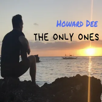 The Only Ones by Howard Dee