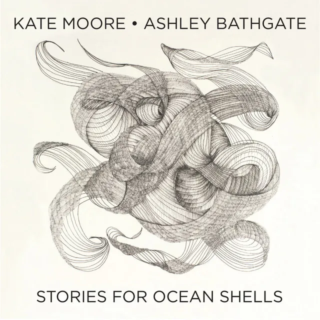 Kate Moore: Stories for Ocean Shells