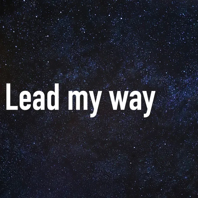 星轨Lead My Way