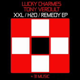 XXL / H2O / Remedy EP by Tony Verdult