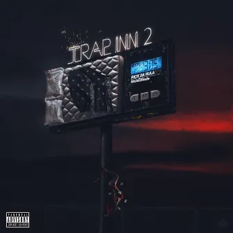 Trap Inn 2 by Rick DaRula