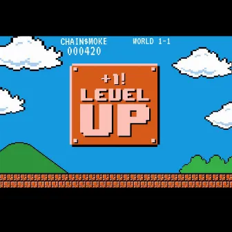 Level Up by Chain$Moke