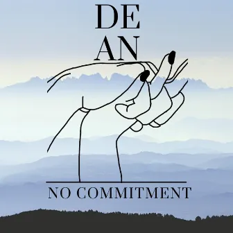 No Commitment by DEAN