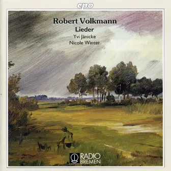 Volkmann: Lieder by Friedrich Robert Volkmann