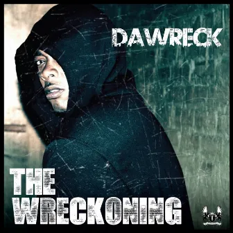 The Wreckoning by DaWreck