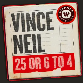 25 or 6 to 4 by Vince Neil