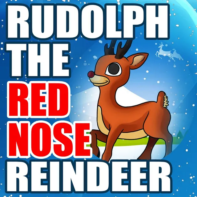 Rudolph the Red Nose Reindeer