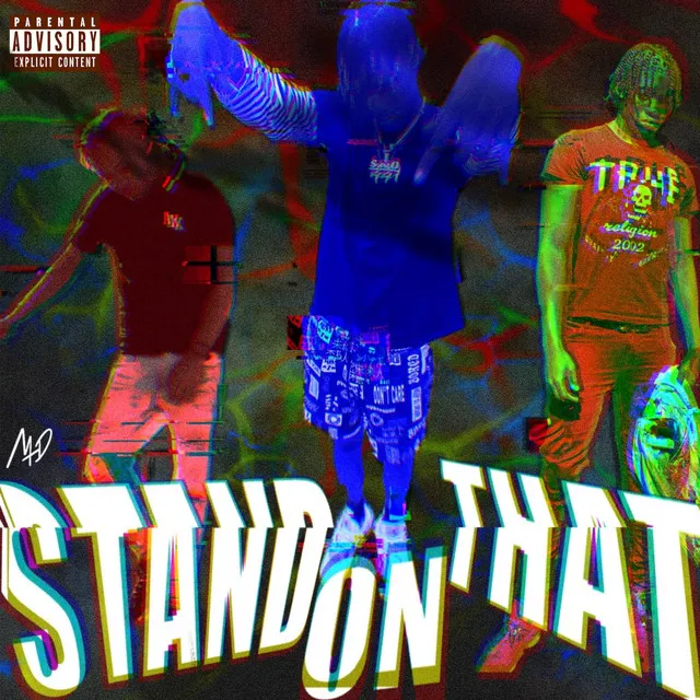 Stand On That