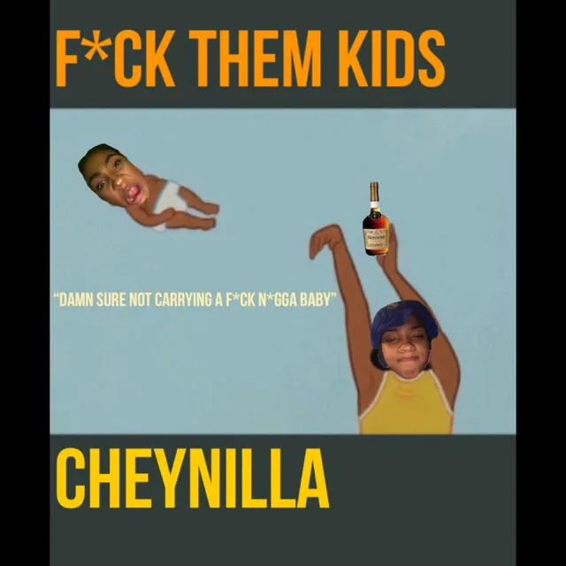 FUCK THEM KIDS