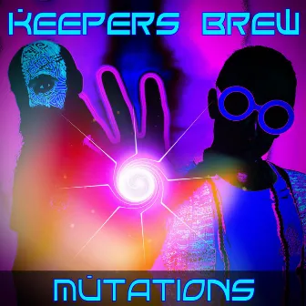 Mutations by Keepers Brew