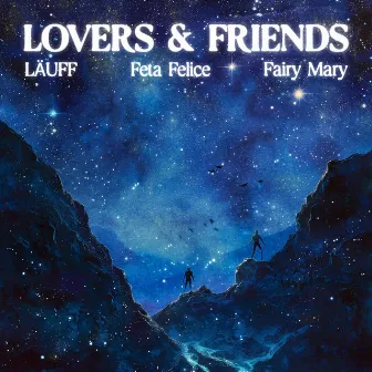 Lovers & Friends by Fairy Mary