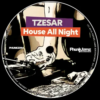 House All Night by Tzesar