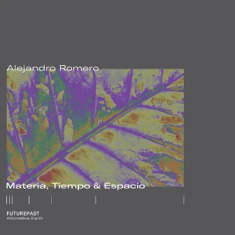 Materia, Tiempo & Espacio by Alejandro Romero