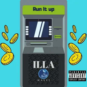 Run it up by Wavy Mc'Cone