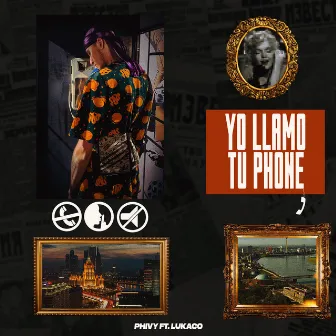 Yo llamo tu phone by Phivy