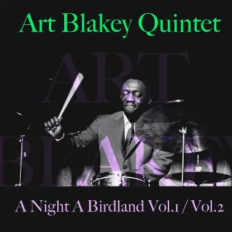 A Night At Birdland Vol. 1/ Vol. 2 by Art Blakey Quintet