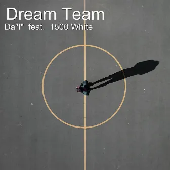 Dream Team by Da