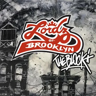 The Block by Lordz Of Brooklyn