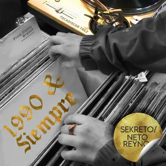 1990 & Siempre by Sekreto