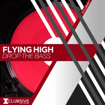 Drop The Bass by Flying High