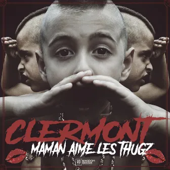 Maman aime les thugz by Clermont