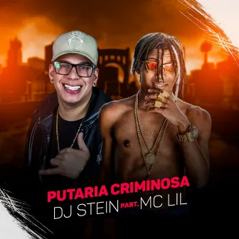 Putaria Criminosa by DJ Stein