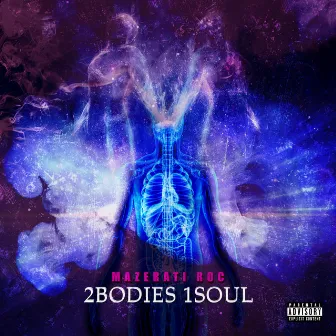 2Bodies1Soul by Mazerati Roc