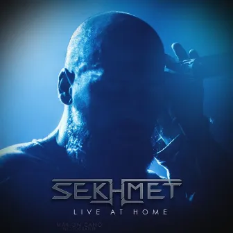 Live at Home by Sekhmet